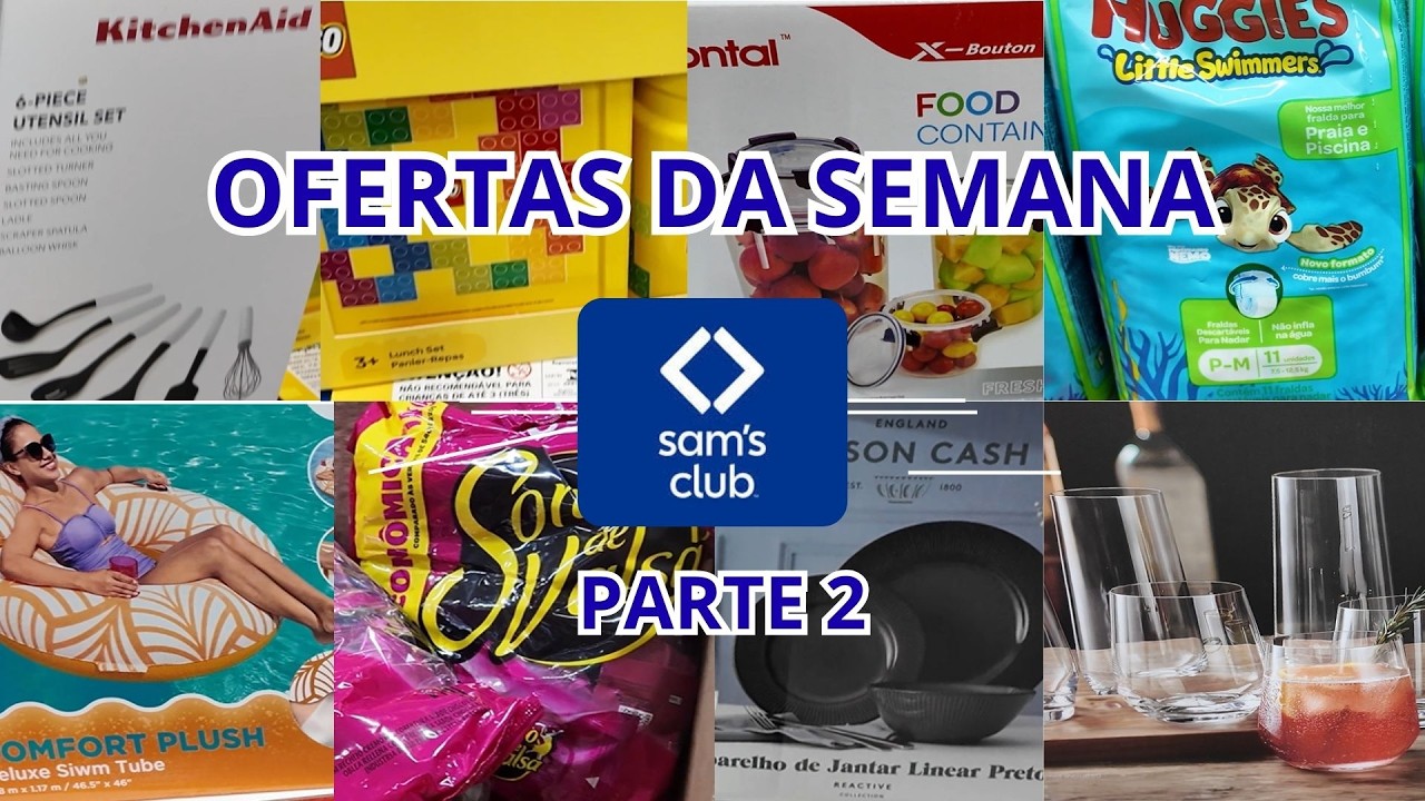 OFERTAS DA SEMANA SAM'S CLUB PARTE 2