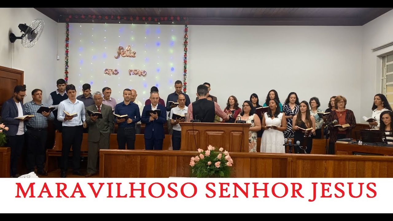 MARAVILHOSO SENHOR JESUS - Coro de Vozes