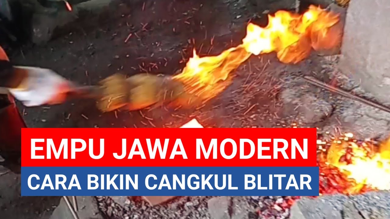 EMPU JAWA MODERN - Cara Bikin Cangkul Blitar yang Terbukti Awet tapi Murah