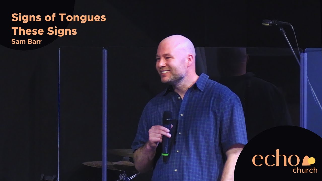 Signs of Tongues - These Signs | Sam Barr