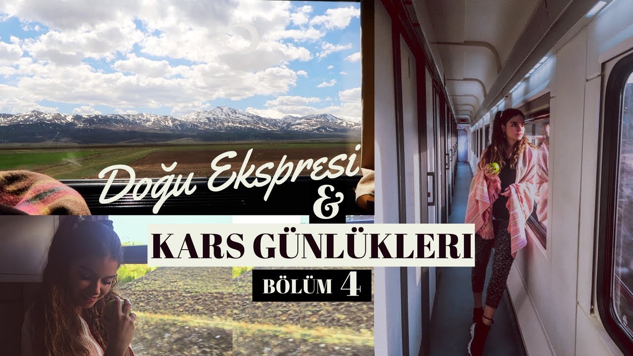 DOĞU EKSPRESİ ile 25 SAATLİK TREN YOLCULUĞU ! Kars Günlükleri #4