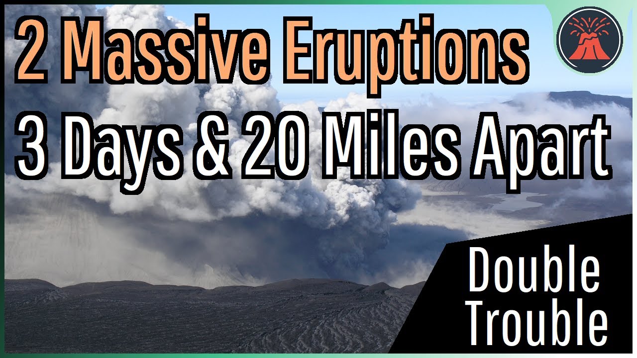 Two Cataclysmic Eruptions in 3 Days; New Zealand's Twin Calderas