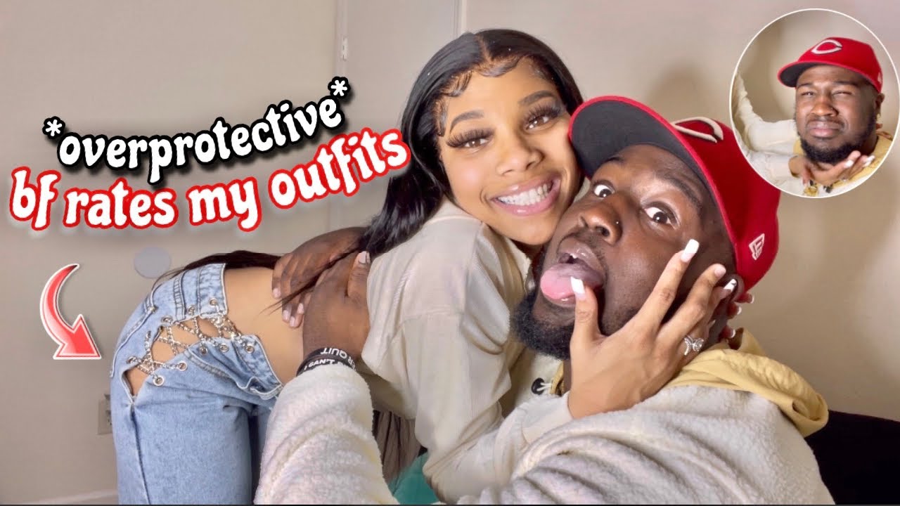 MY OVERPROTECTIVE BOYFRIEND RATES MY OUTFITS | Jurllyshe