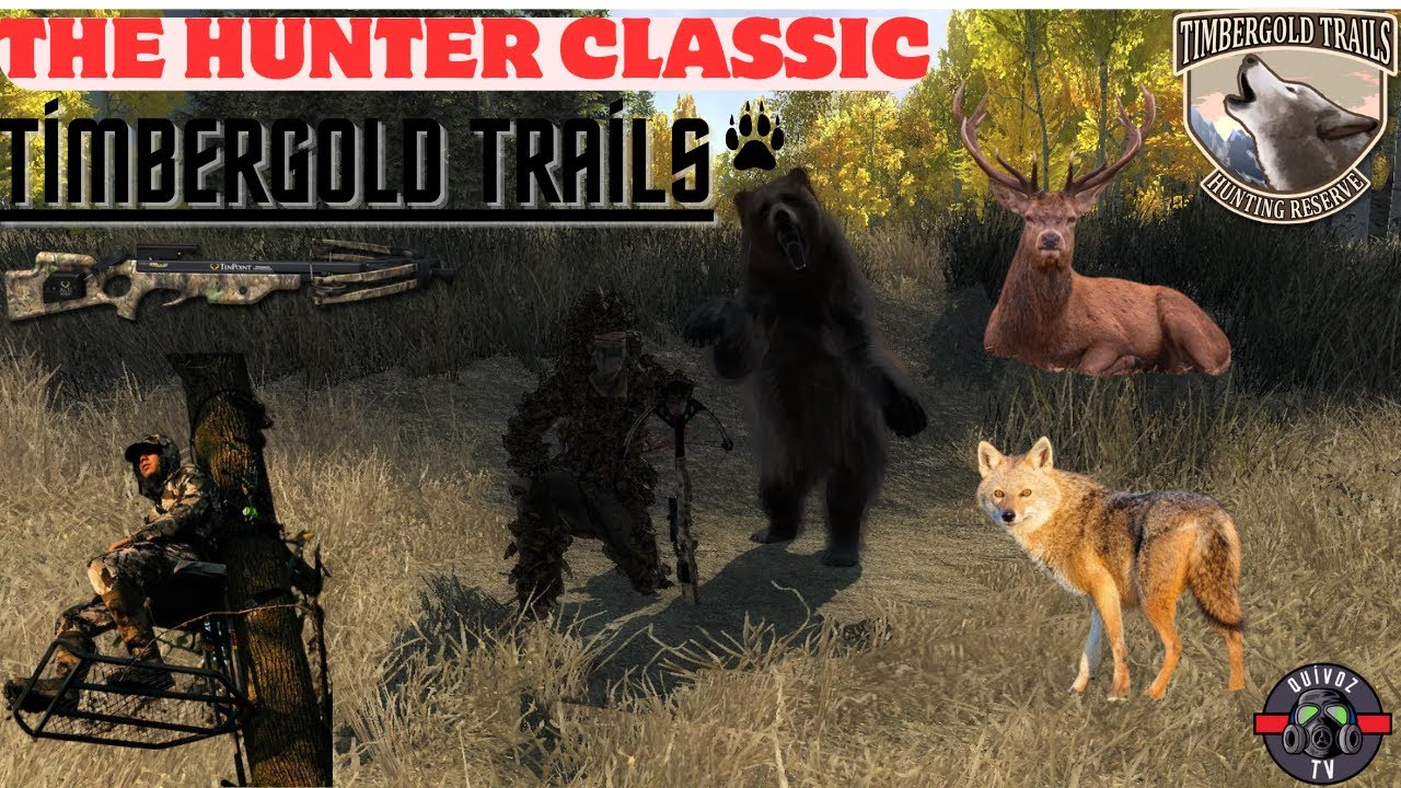 THE HUNTER CLASSIC (Timbergold Trails) AYI, GEYİK, KURT AVI!!