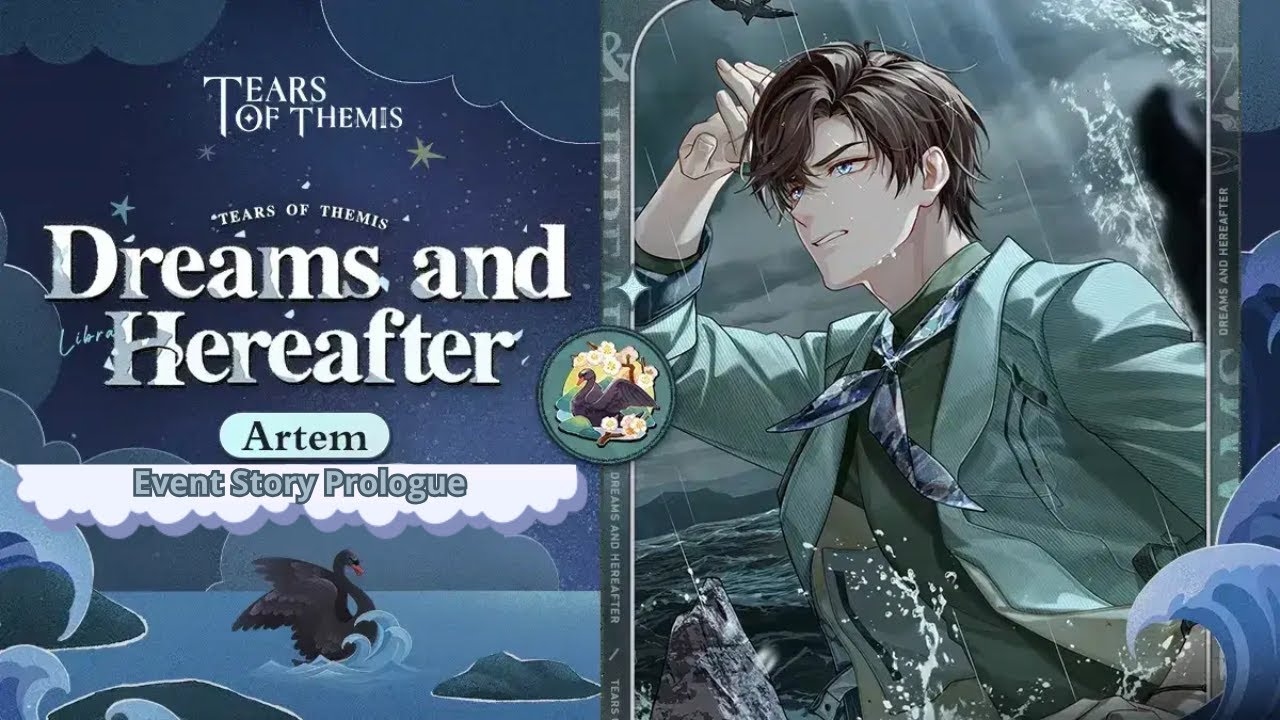 Artem Dream and Hereafter - Event Story Prologue || Tears of Themis