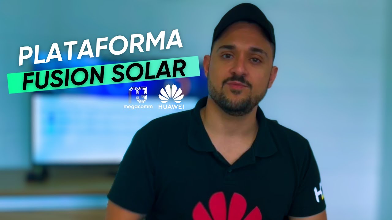 Plataforma Fusion Solar - Huawei/Megacomm