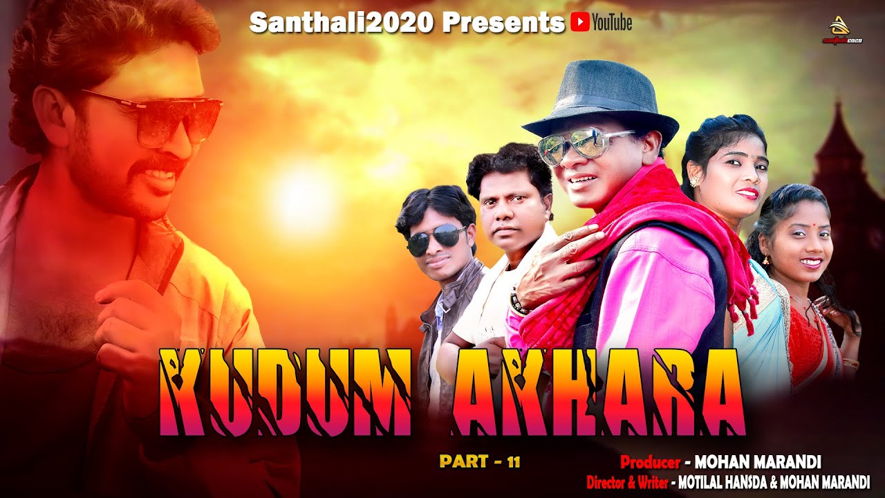KUDUM AKHARA PART -11  FULL VIDEO 2020. RAVI HANSDA (Prem da)& BIKRAM MARANDI (Thoppong Tudu).