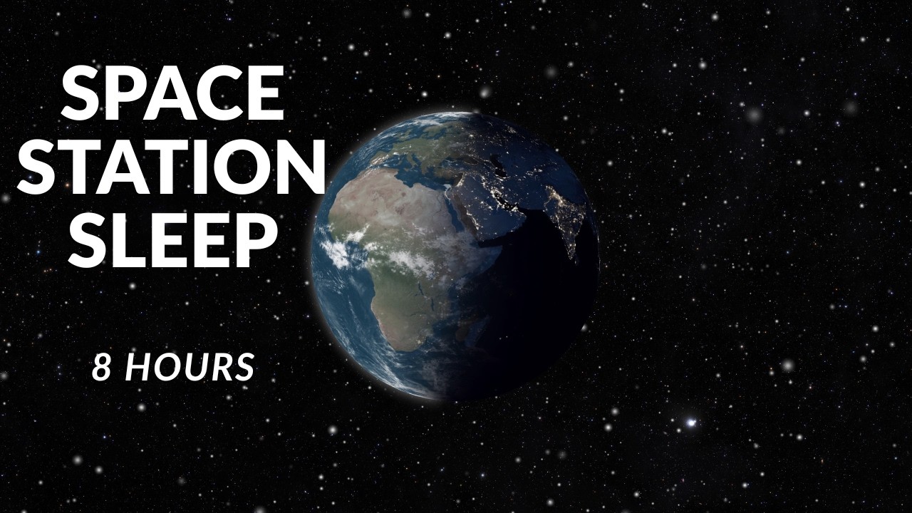 You're Sleeping on a Space Station Watching Earth Rotate Below 🌍 | 8 Hour Deep Space Sleep