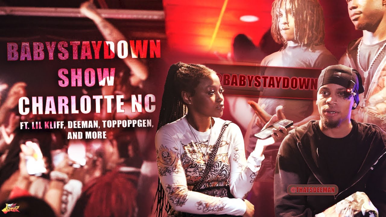 Babystaydown show charlotte NC| ft toppoppgen , lil kliff, thatsdeeman, and more