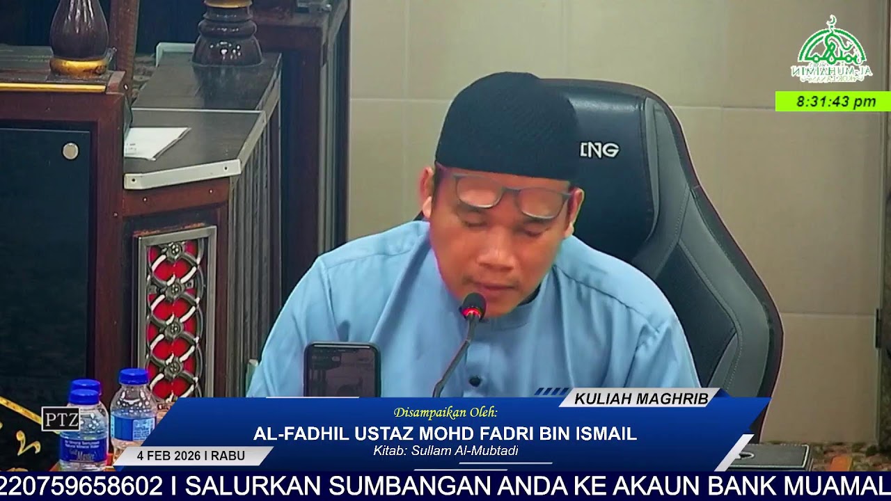 KULIAH MAGHRIB 4 FEB 2026 I 16 SYAABAN 1447H (RABU), OLEH: USTAZ MOHD FADRI BIN ISMAIL (USTAZ ISA)