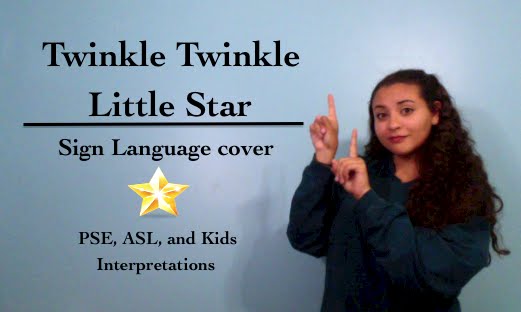 Twinkle Twinkle Little Star (PSE, ASL, and Kids versions)