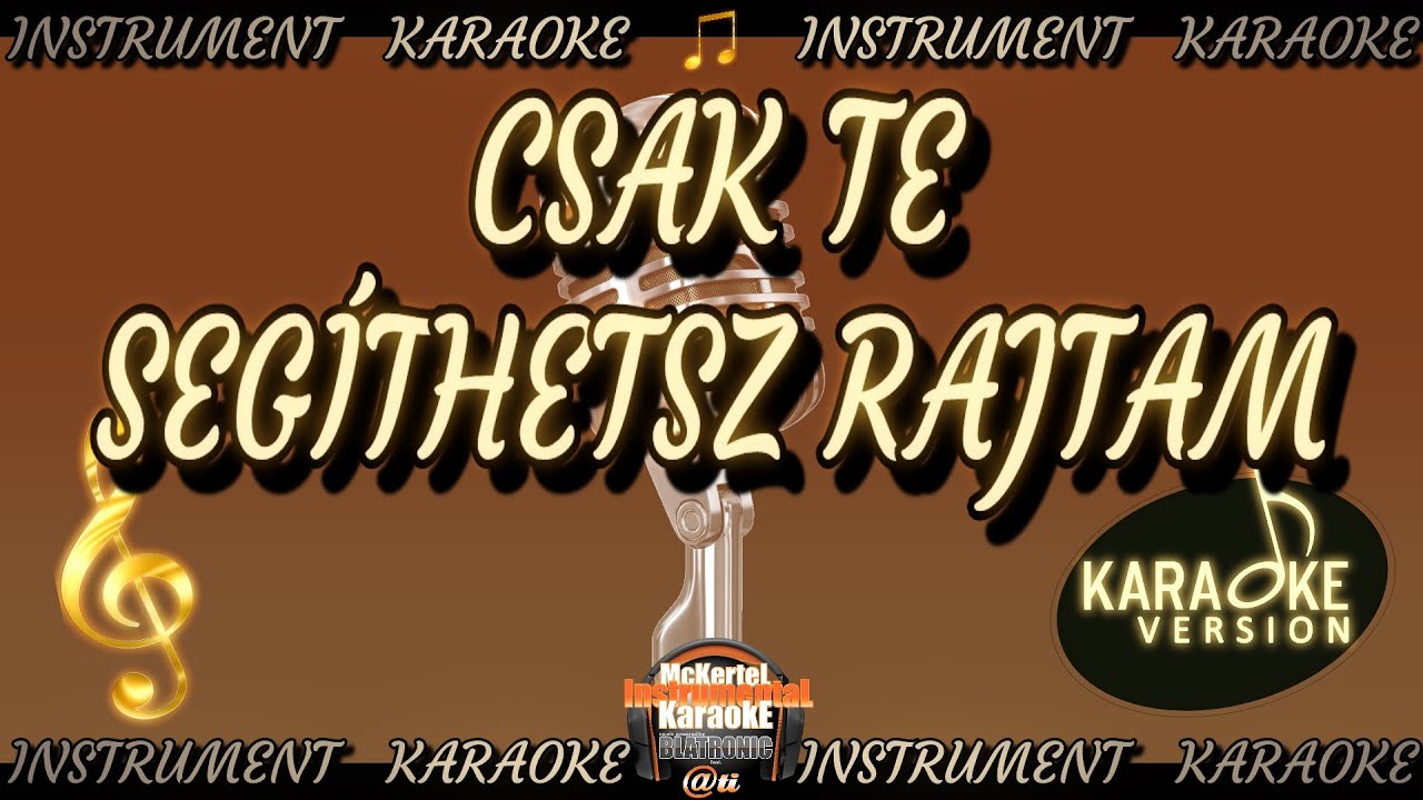 🎼 Csak Te Segíthetsz Rajtam (Magyar KARAOKE) Shakin' Stevens - Give Me Your Heart Tonight