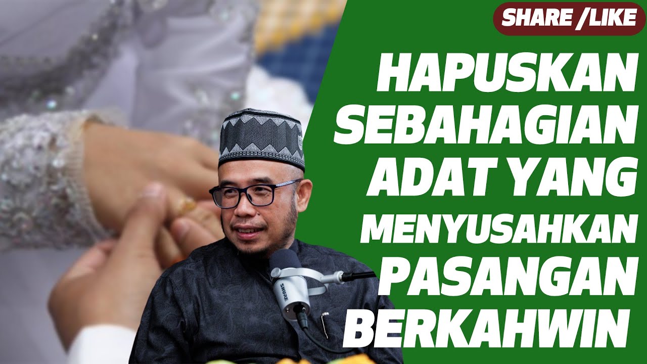 Prof Dato Dr MAZA - Hapuskan Sebahagian Adat Yang Menyusahkan Pasangan Berkahwin