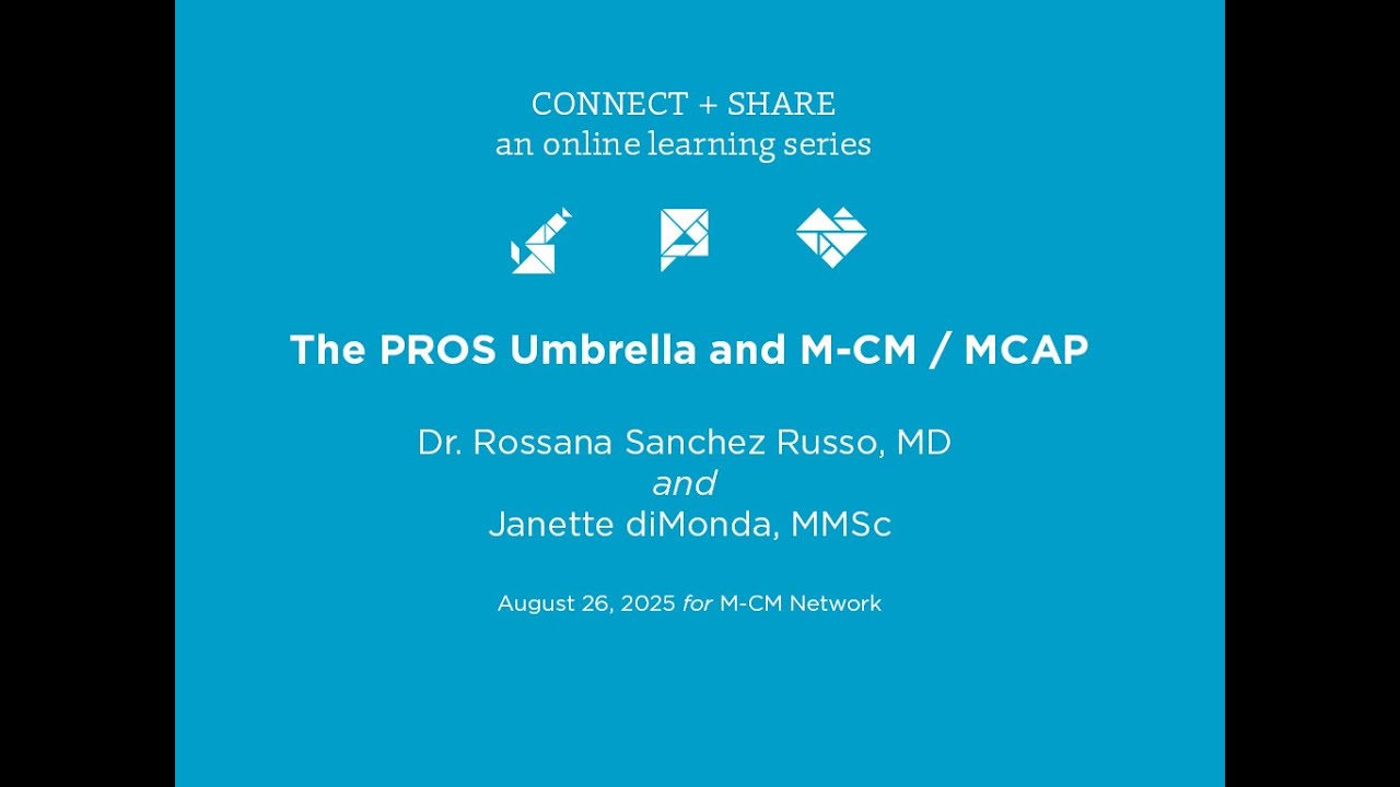 The PROS Umbrella and M-CM / MCAP Webinar - August 26th, 2025