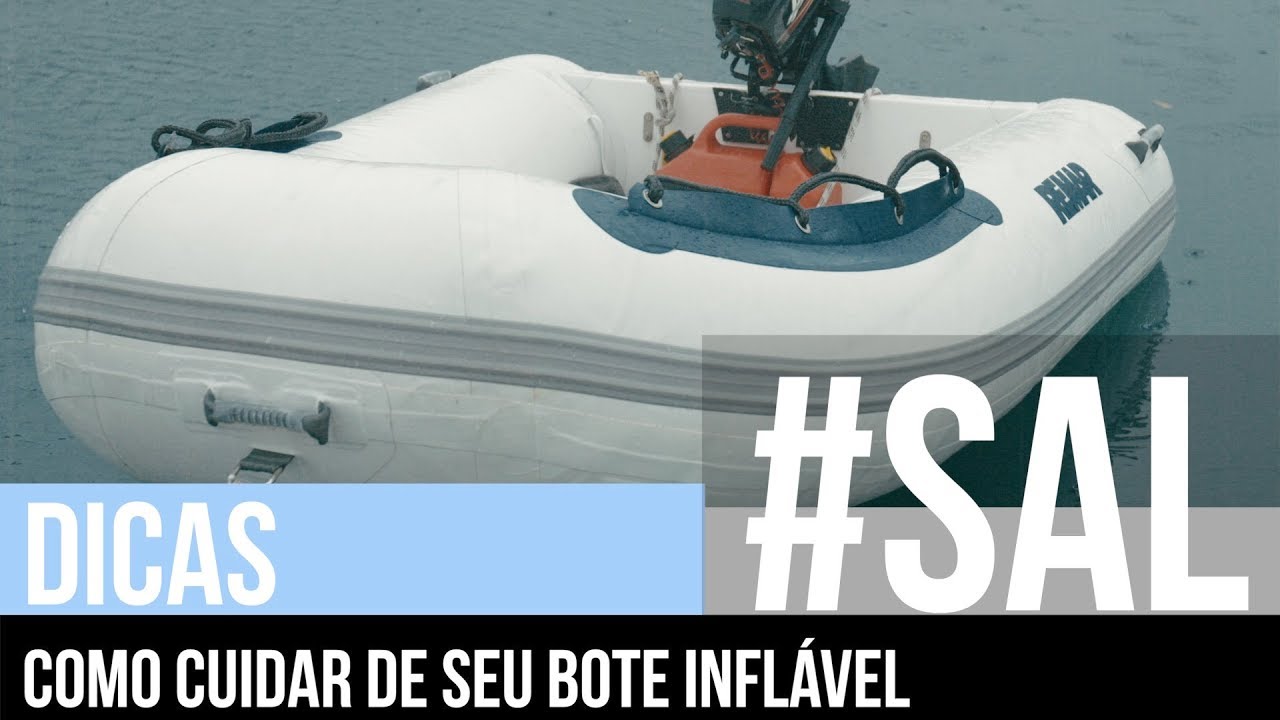 COMO CUIDAR DO SEU BOTE INFLÁVEL I #SAL_DICAS agora com bote novo! 😀