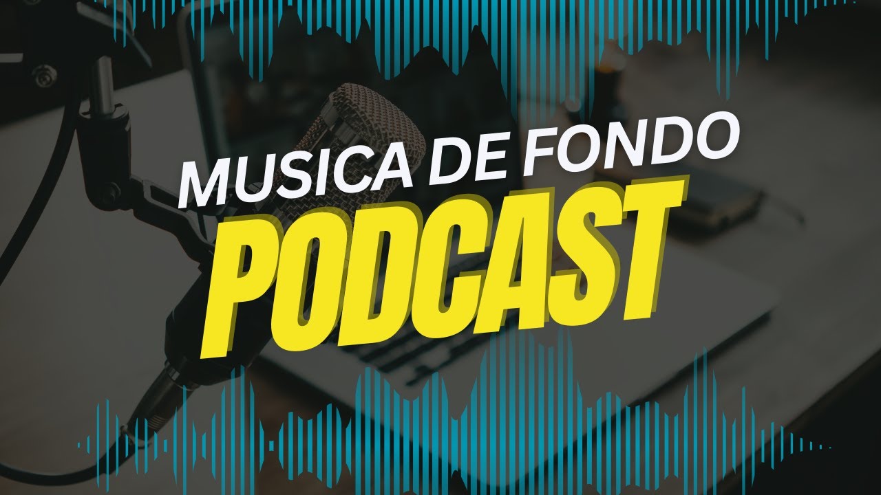 M&uacute;sica de Fondo para Podcast GRATIS 🎧 (Sin Derechos de Autor) | Perfecta para Tus Episodios