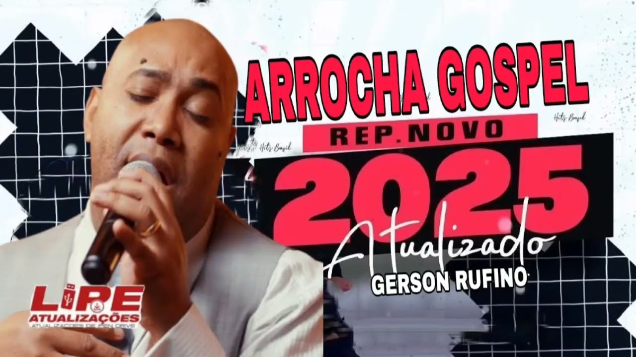 ARROCHA GOSPEL 2025 GERSON RUFINO ATUALIZADO ÁS MELHORES