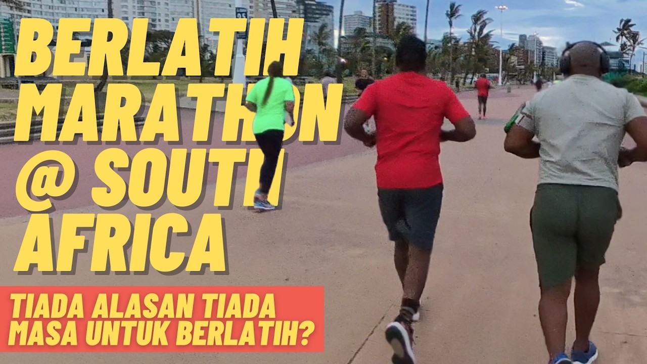 BERLATIH MARATHON di SOUTH AFRICA, walaupun SIBUK BEKERJA