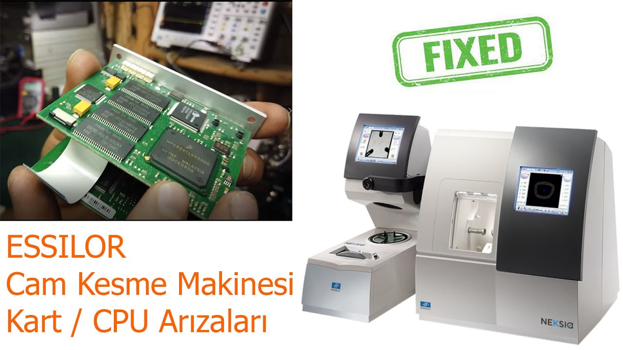 Essilor Optik Cam Kesme Makinesi Kartı Tamiri