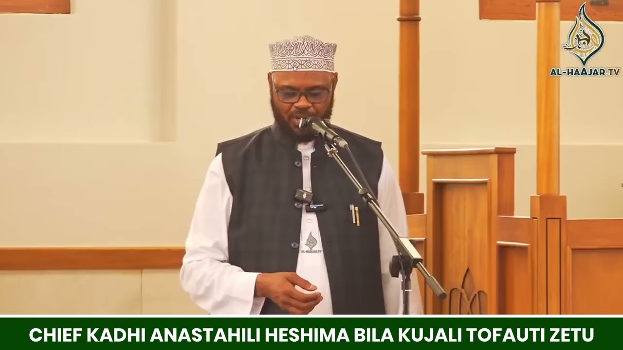 CHIEFKADHI  ANASTAHILI HESHIMA BILA KUJALI TOFAUTI ZETU.