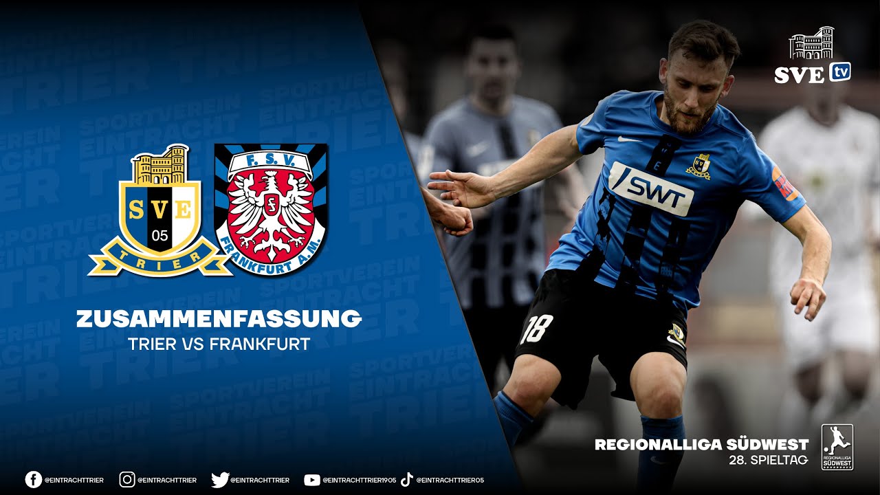SVE-TV: Eintracht-Trier vs. FSV Frankfurt (28. Spieltag Saison 22/23)