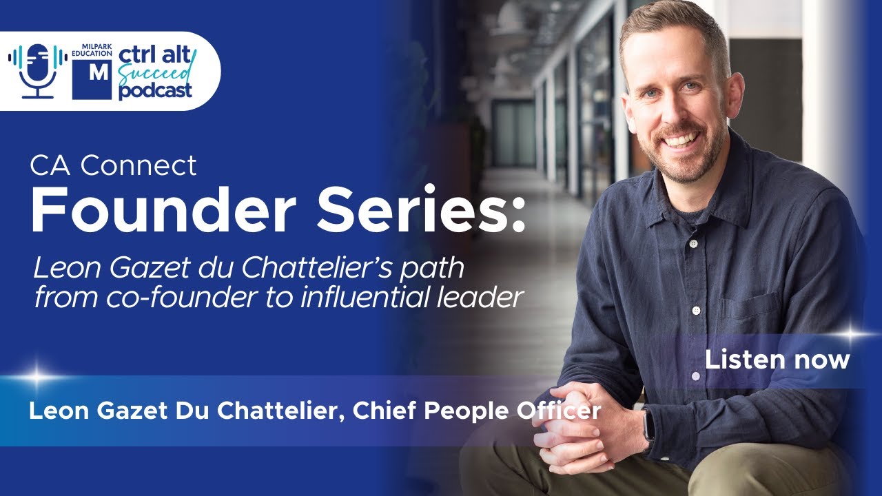 CA Connect Founder Series: Leon Gazet du Chattelier’s path from co-founder to influential leader​