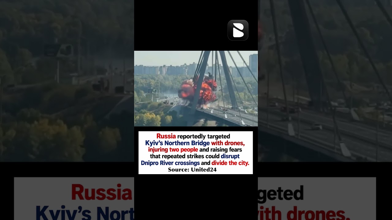 Kyiv&rsquo;s Northern Bridge Targeted in Drone Attack | 2 Injured | Ukraine War Update