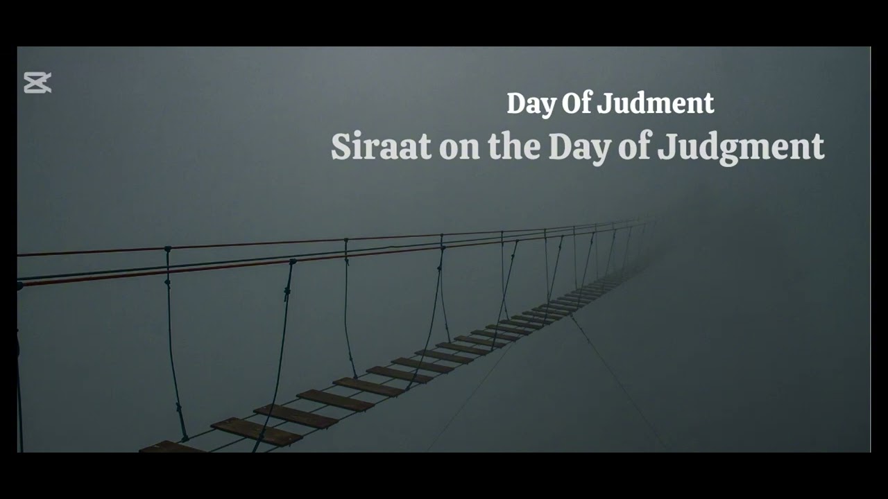 Life after death 15 : සිරාත් පාලම – නිරයට ඉහළින් (The Bridge over Hell)