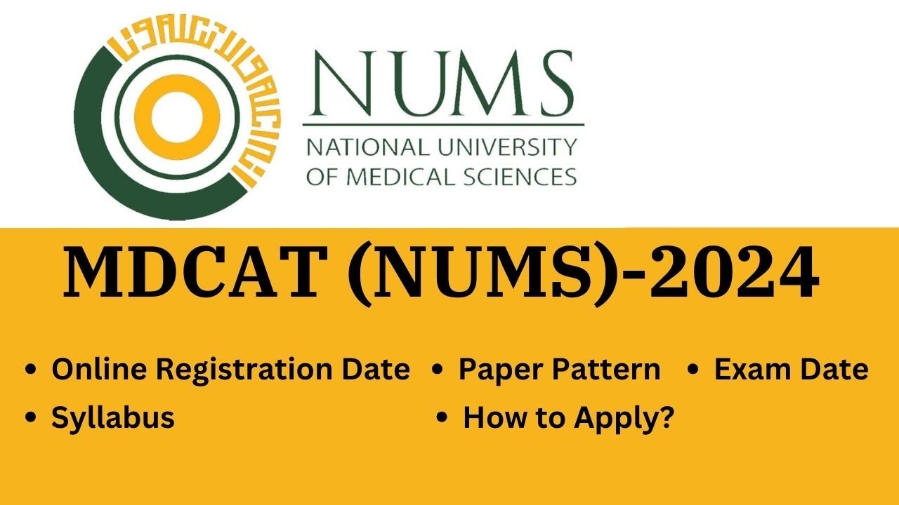 NUMS MDCAT 2024 Registration | Paper Pattern | Test Date