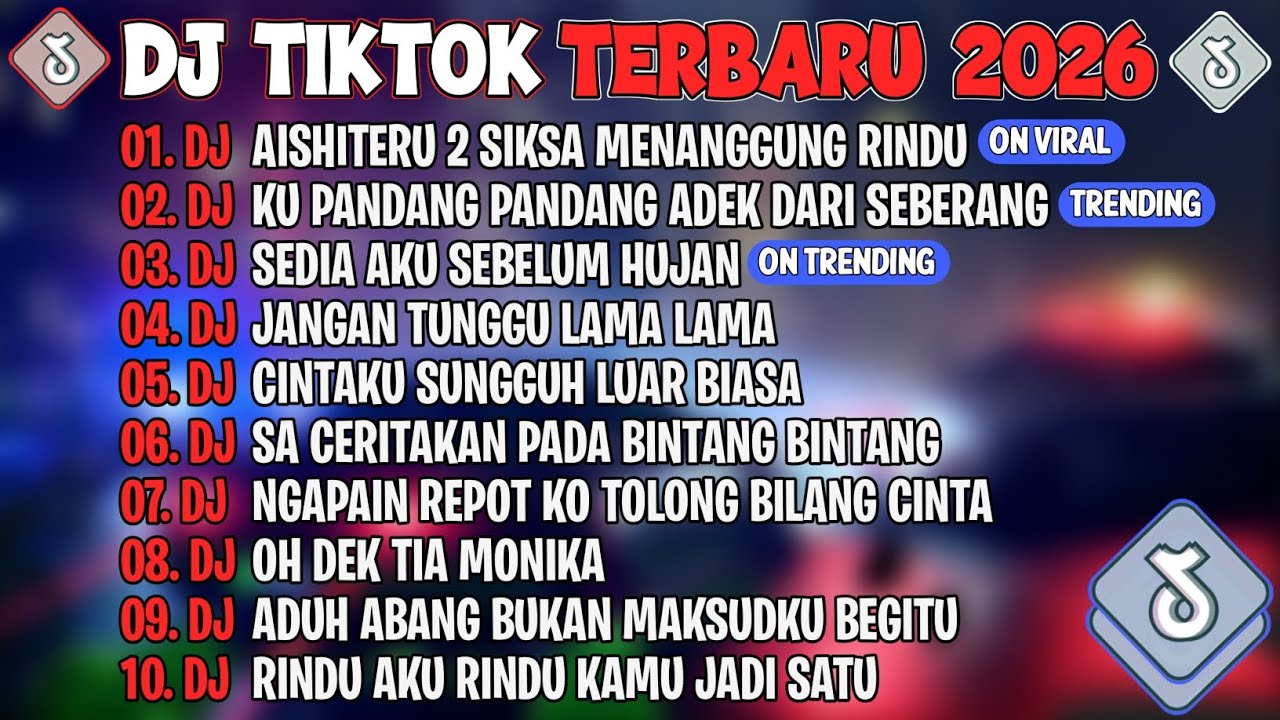 DJ TIKTOK TERBARU 2026🎵DJ AISHITERU 2🎵DJ KU PANDANG PANDANG ADEK DARI SEBERANG🎵FULL ALBUM