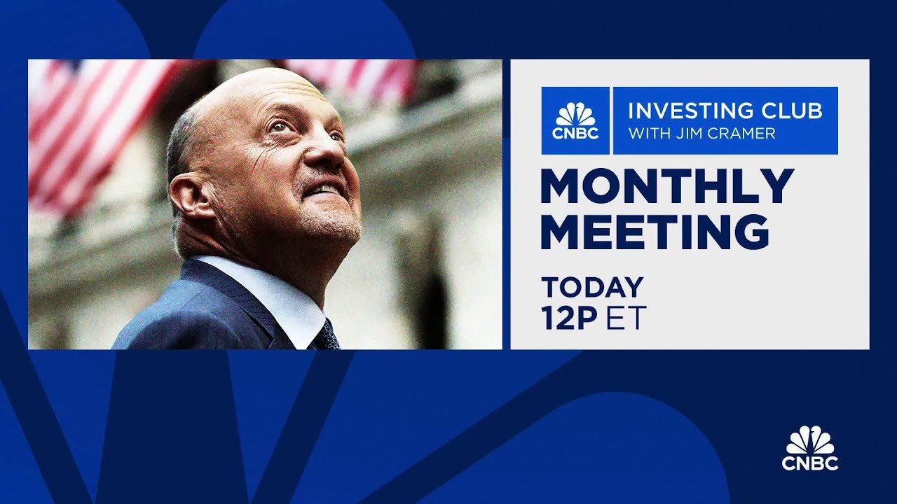 Cramer&rsquo;s Stop Trading: CNBC Investing Club's Monthly Meeting