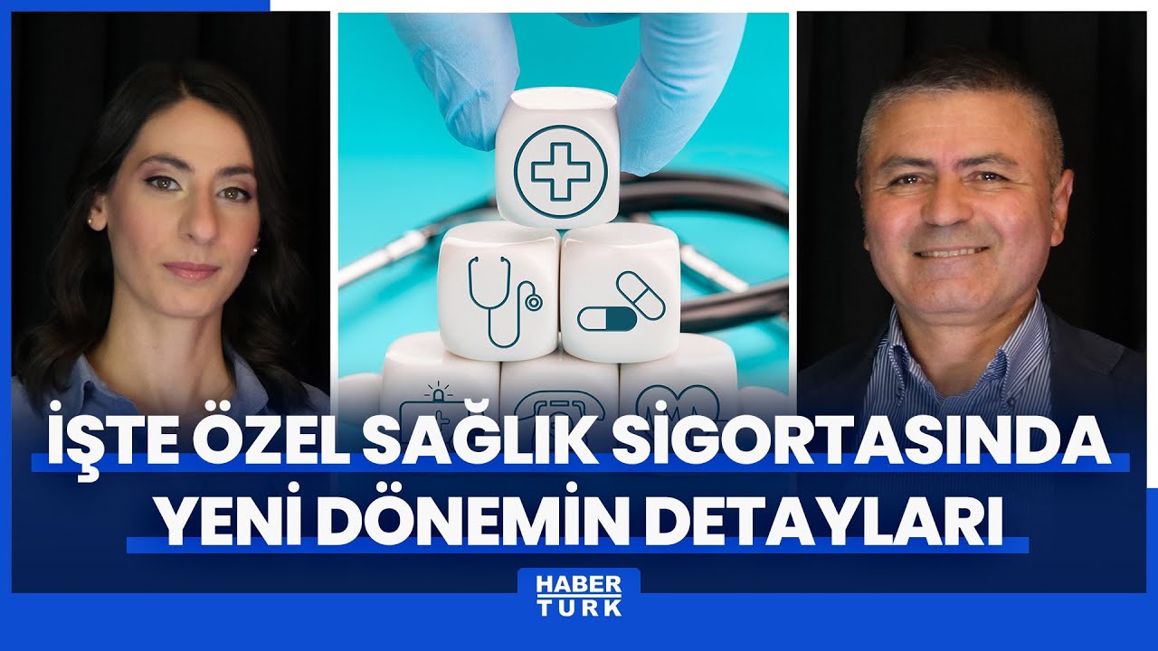 Özel sağlık sigortasında yeni dönem 2026'da başlıyor! 