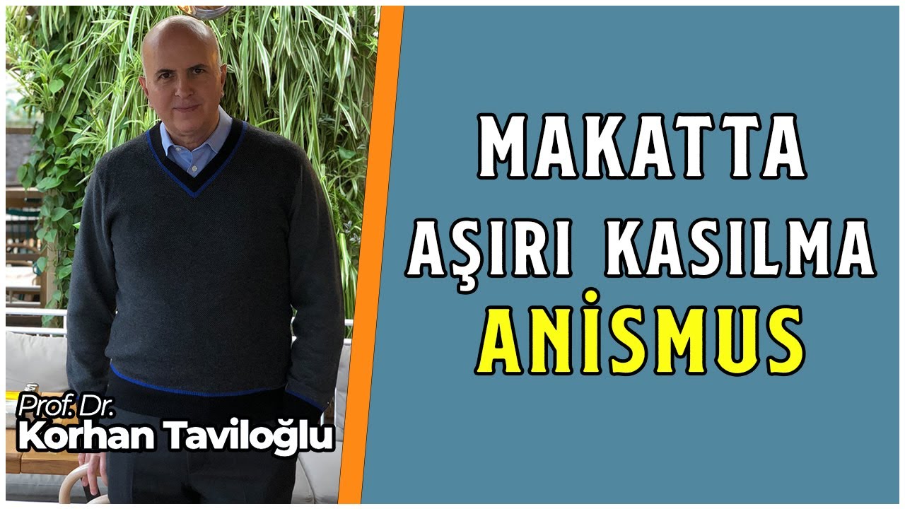 Anismus Nedir? | Makatta Aşırı Kasılma Sorunu