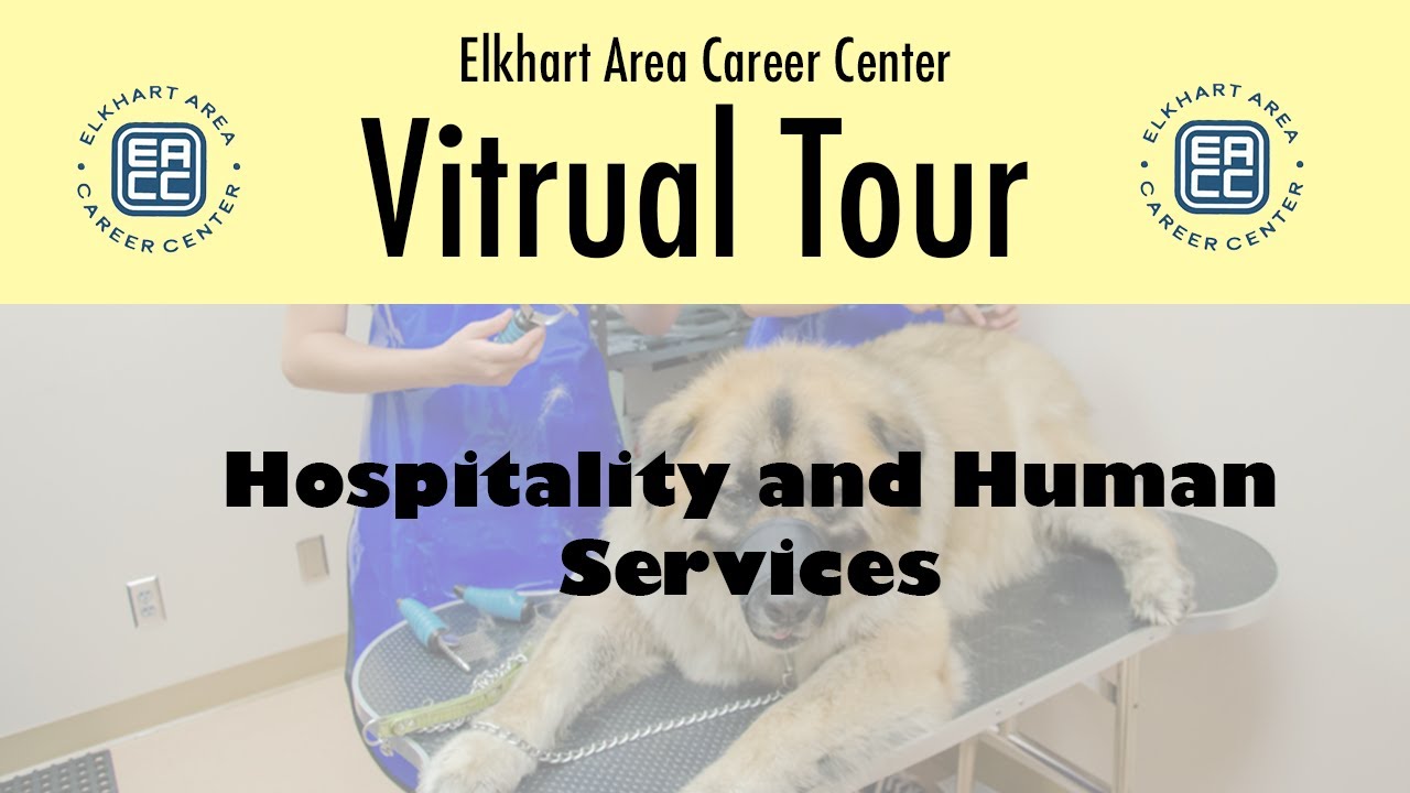Elkhart Area Career Center Virtual Tour: Hospitality & Human Services