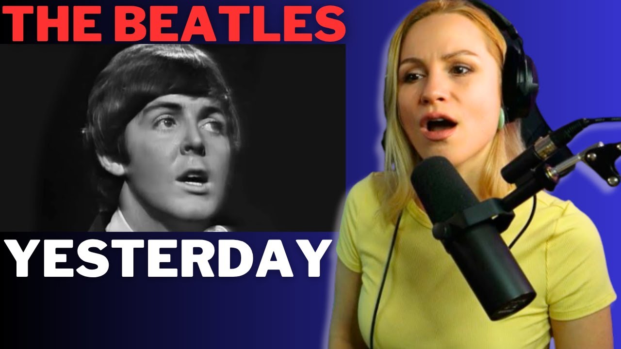 Reacting To The Beatles *Yesterday* For The First Time!