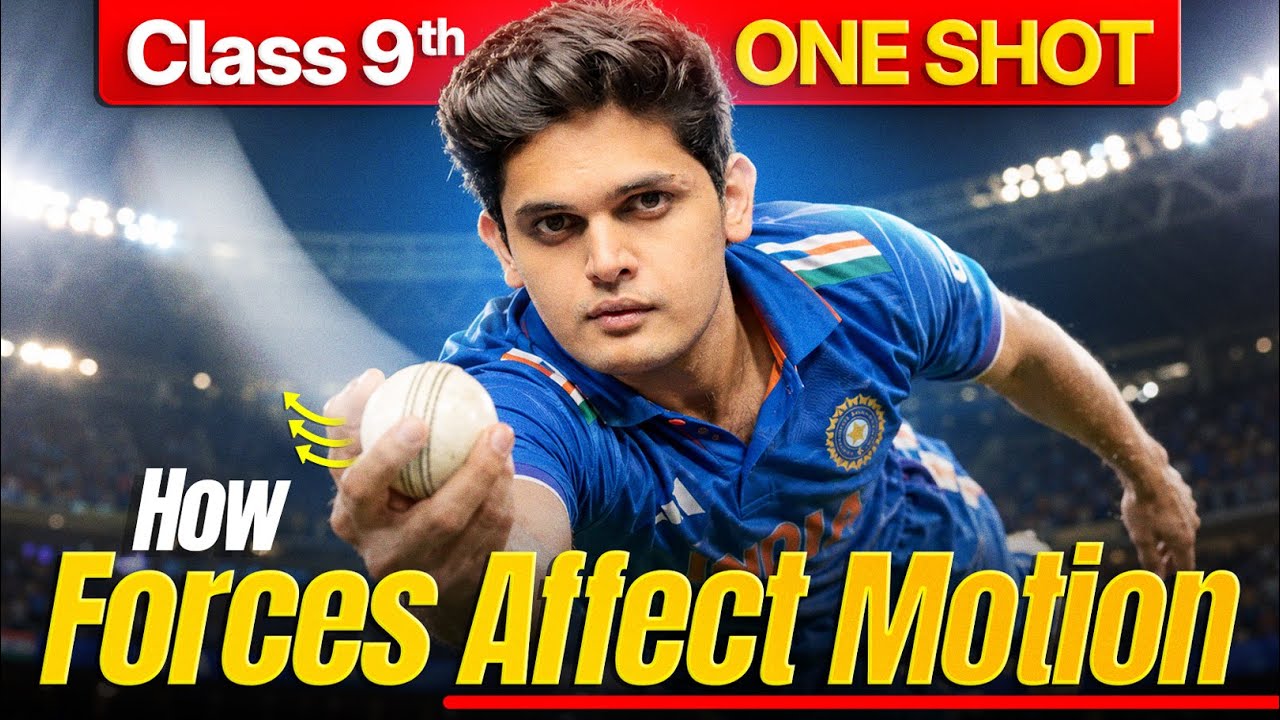 How Forces Affect Motion - Class 9th Science 🔥 | New NCERT Covered | Prashant Kirad