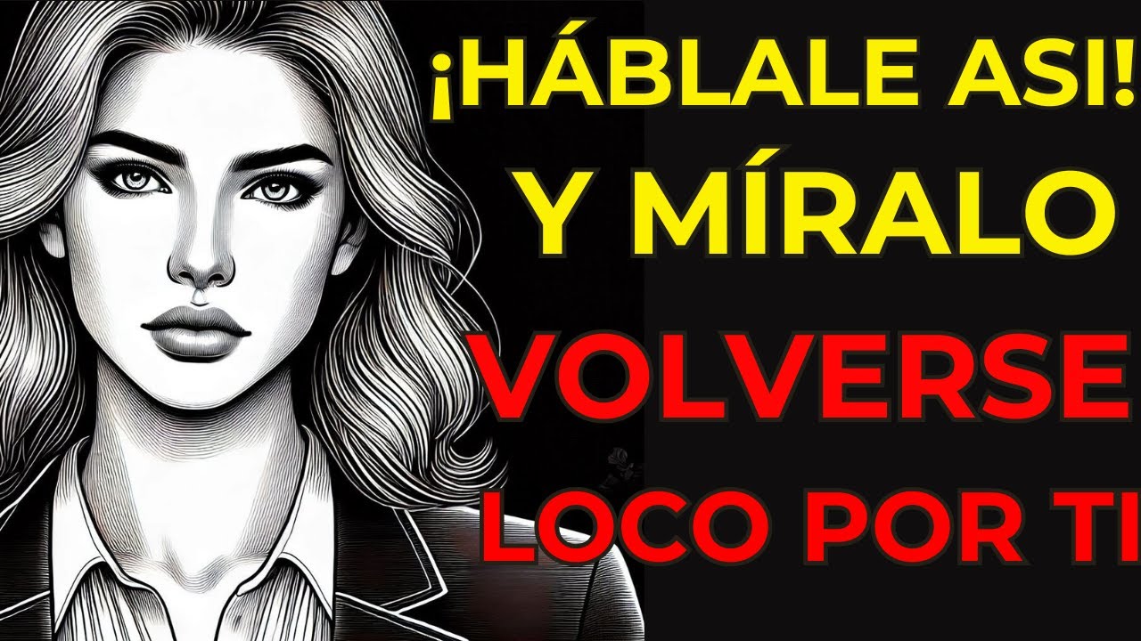 Cómo Las Mujeres De Alto Valor Hablan Con Los Hombres (Haz Que Te Extrañe Mucho) | Estoicismo