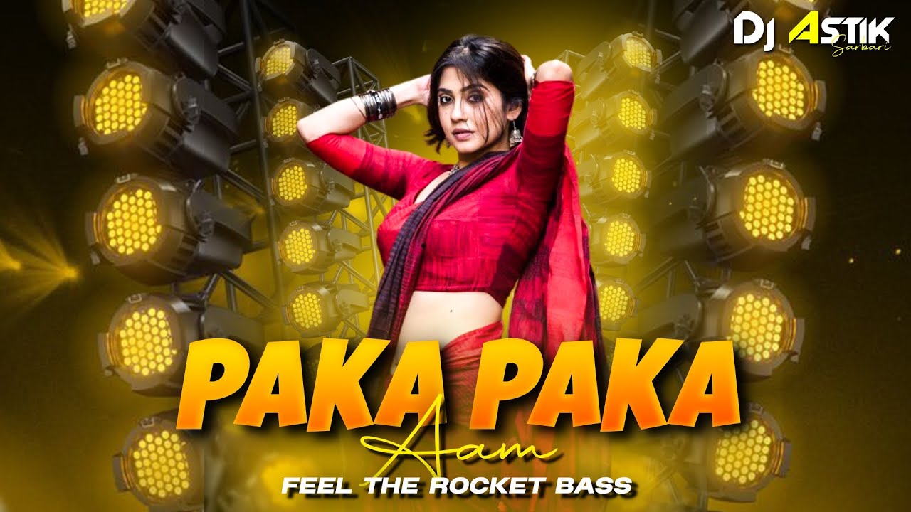 Paka Paka Aam Purulia Song Dj | Purulia Song Dj Remix Sarzen | Feel The Rocket Bass ⚠️ Dj Astik