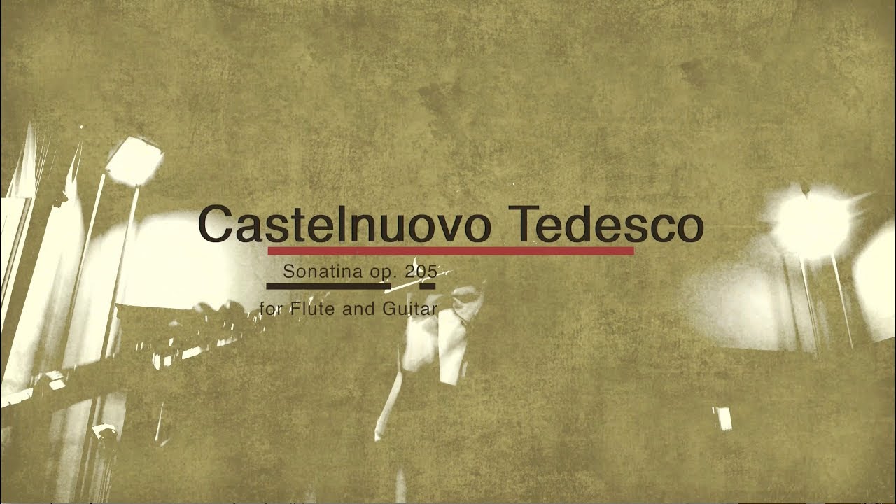 Castelnuovo Tedesco Sonatina per Flauto e Chitarra