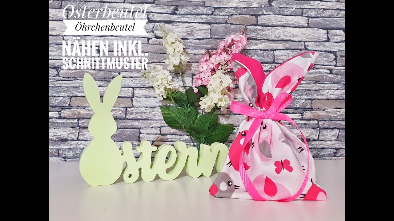 Osterbeutel, Hasenbeutel, Stoffbeutel nähen inkl Schnittmuster Ostergeschenk
