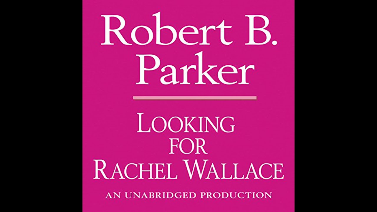 Looking for Rachel Wallace Audiobook by Robert B. Parker
