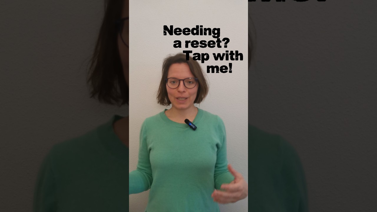 Need a Reset? Try This 4-Minute EFT Tapping