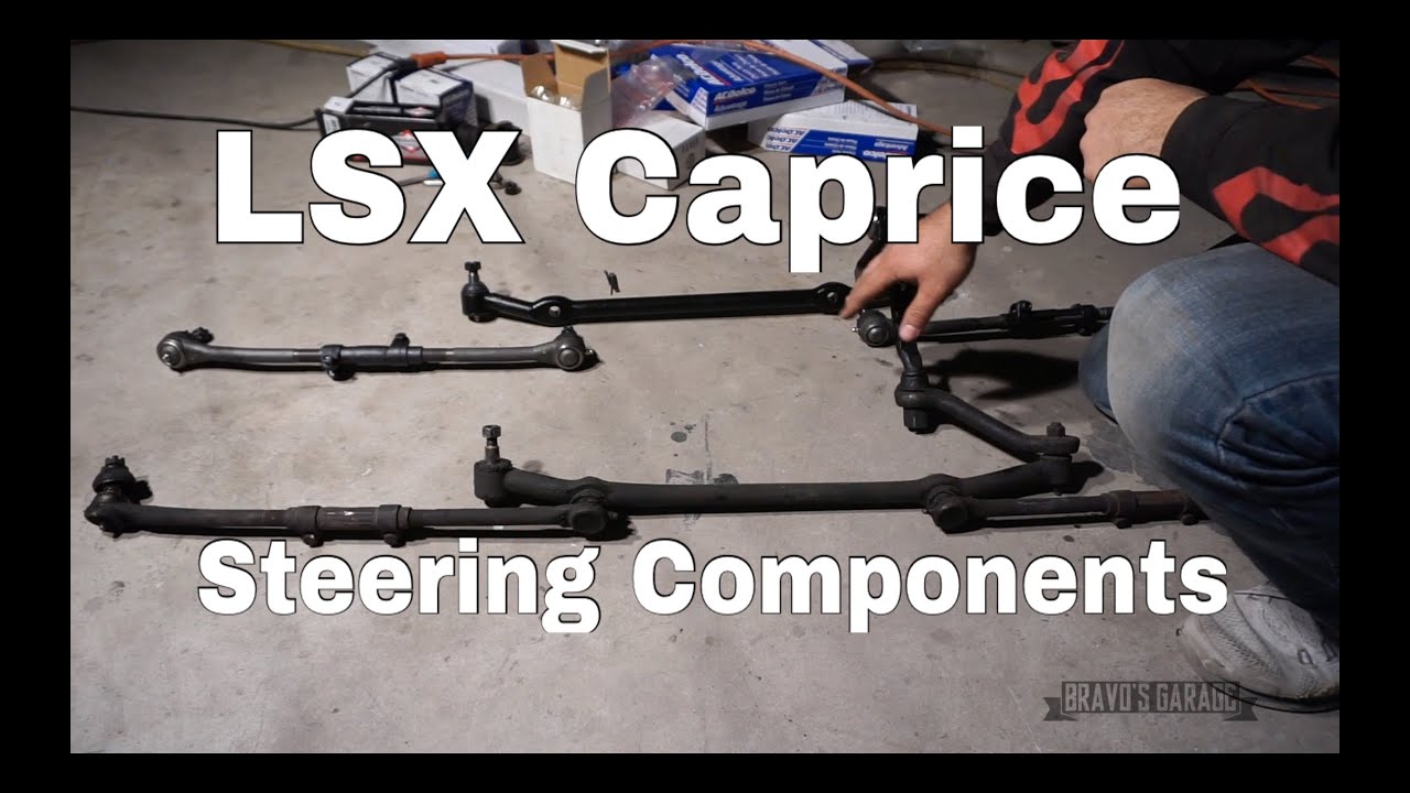 LSX CAPRICE | Steering Components and Control Arm Bushing Replacement