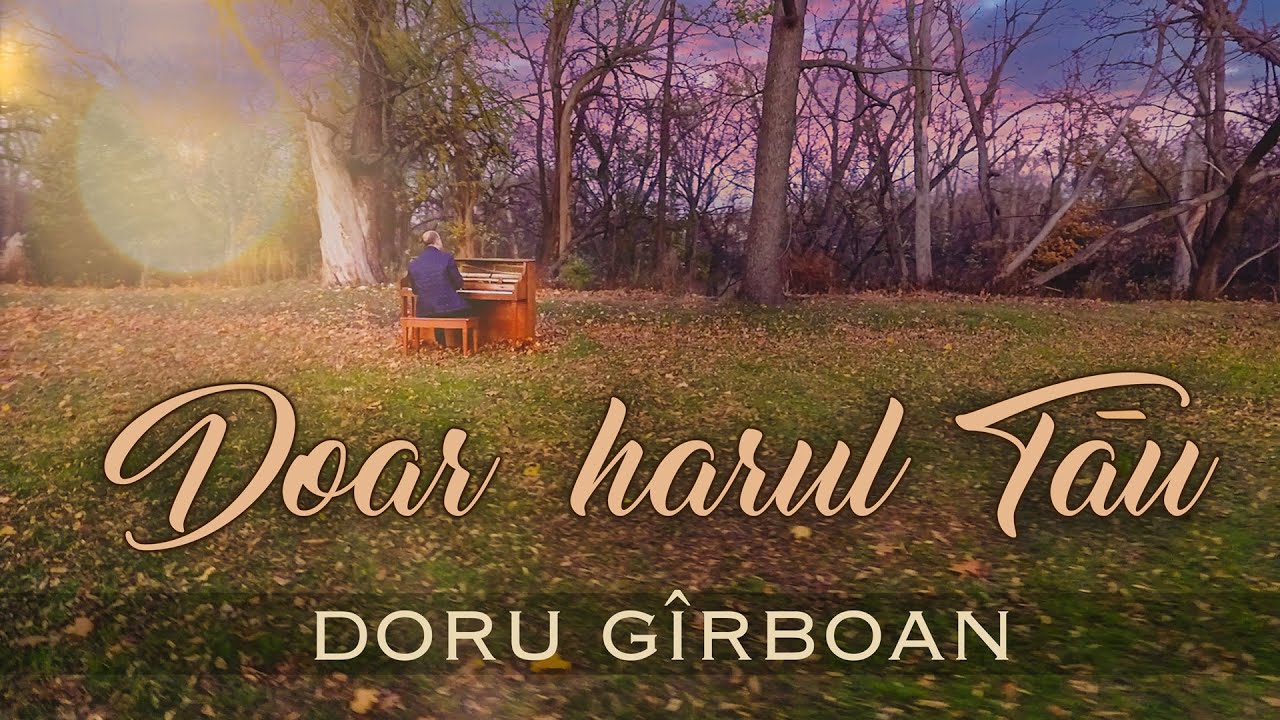 Doru Gîrboan - Doar harul Tau (Official Music Video)