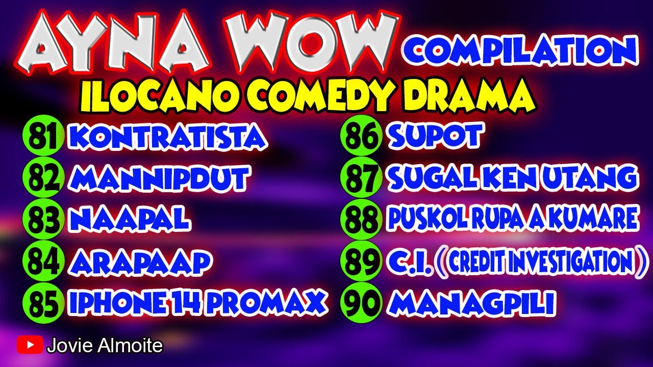 AYNA WOW COMPILATION 81-90 (10 EPISODES) | ILOCANO COMEDY DRAMA | Jovie Almoite