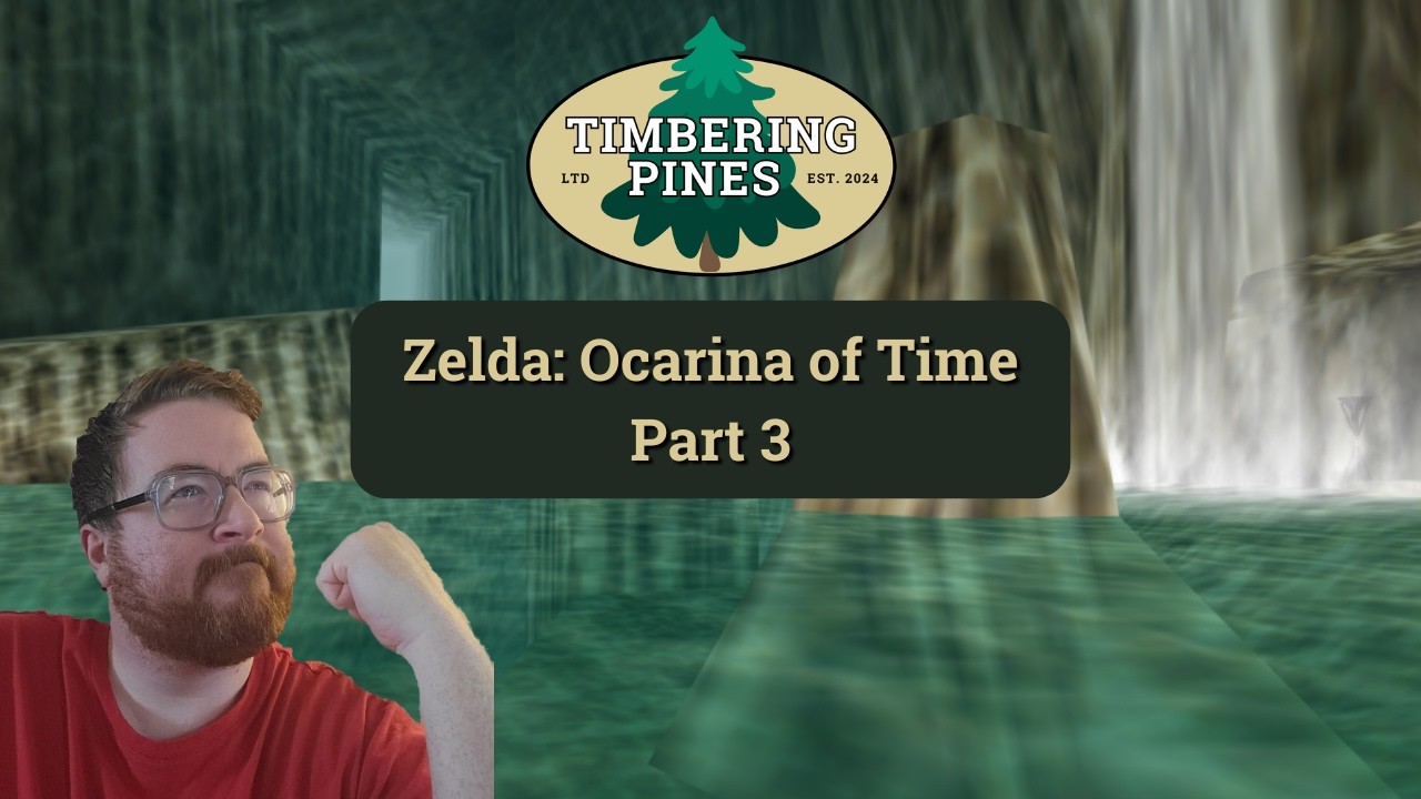 Zelda: Ocarina of Time Playthrough Part 3