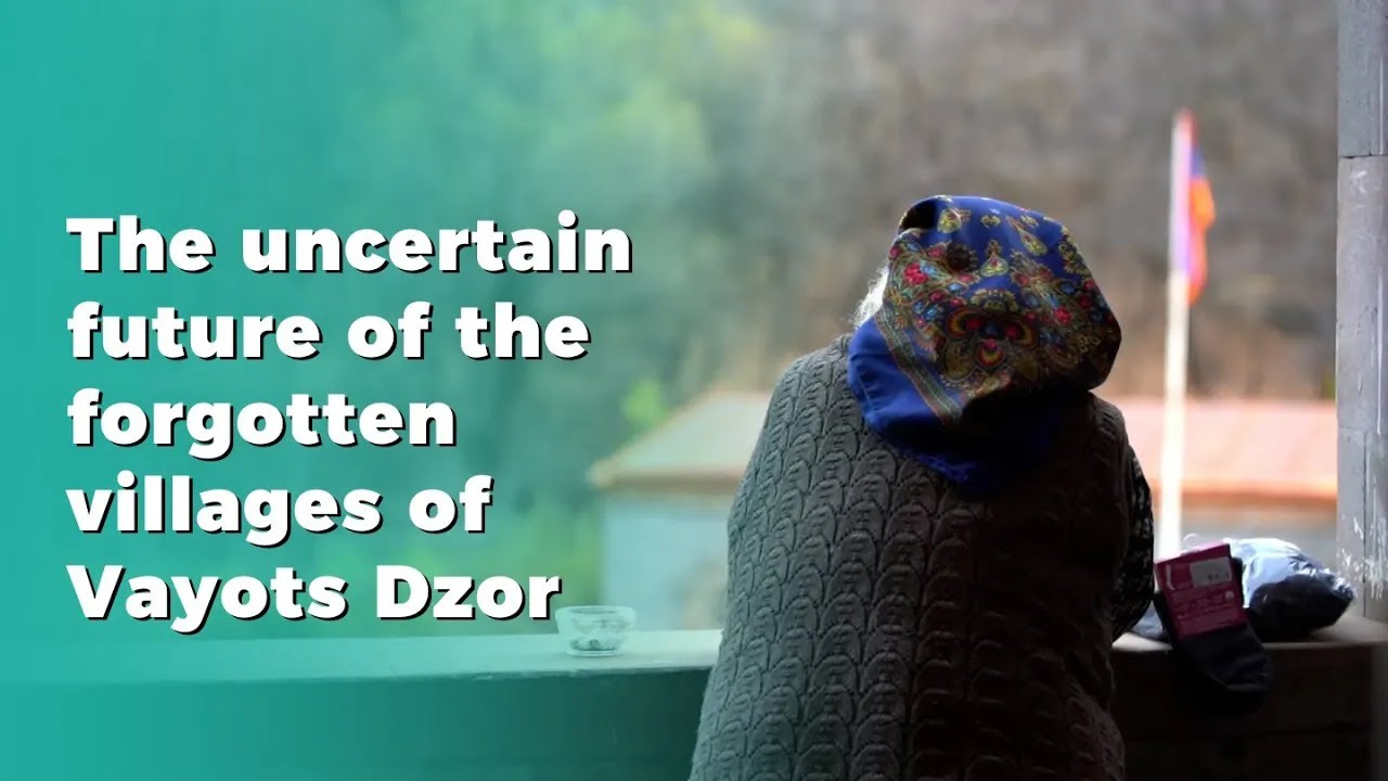 The uncertain future of the forgotten villages of Vayots Dzor