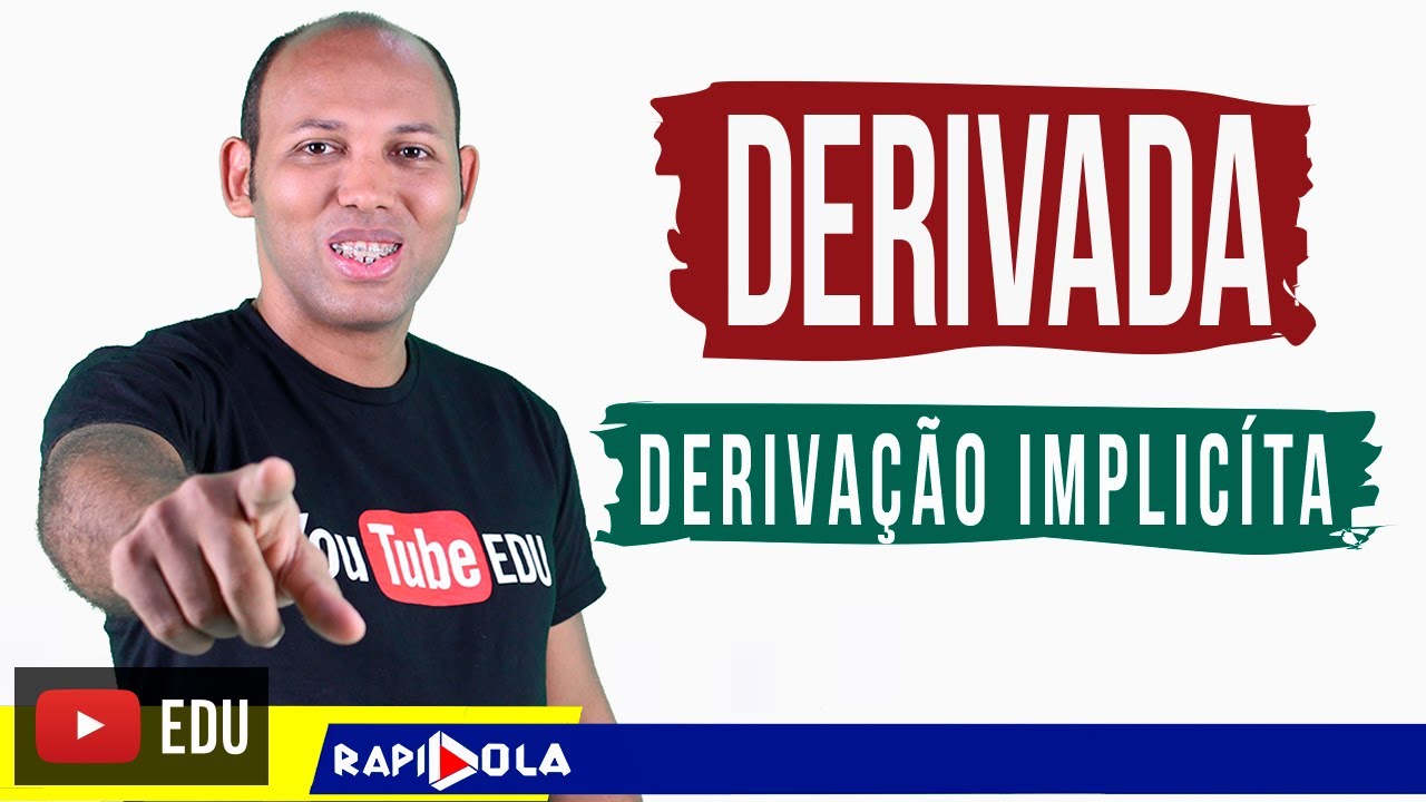 DERIVAÇÃO IMPLÍCITA | DERIVADA