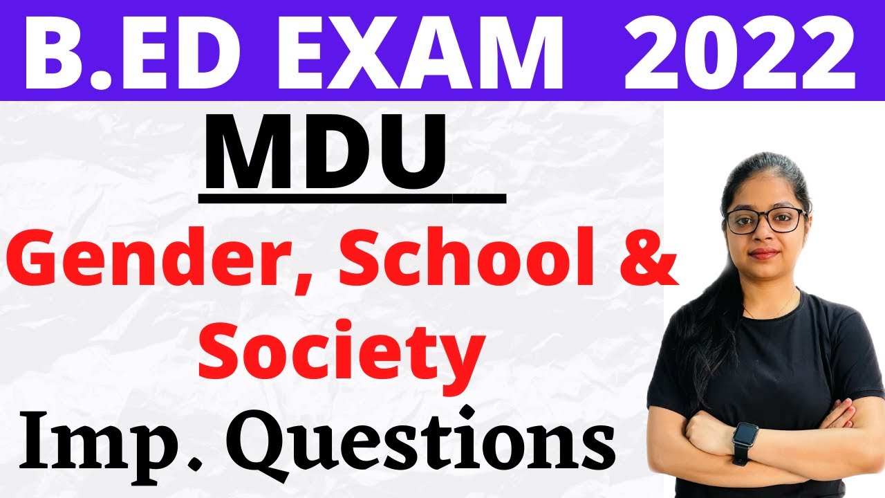 Gender School & Society  Imp. Ques  | MDU B.ED 2nd Year exam 2022