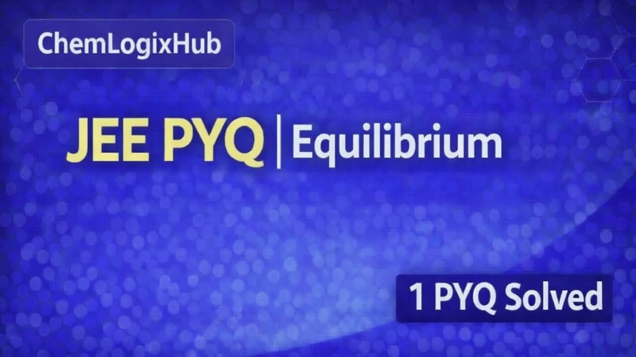Equilibrium | JEE Main 2026 Jan PYQ | Basic Buffer | Henderson Equation